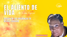 Cargar imagen en el visor de la galería, El Aliento de Vida - Basada en las Enseñanzas de Neville Goddard - Clase Especial