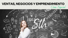 Cargar imagen en el visor de la galería, STH Clase Especial Dinero y Abundancia: Ventas, Negocios y emprendimiento (DIFERIDO)