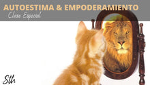 Cargar imagen en el visor de la galería, STH CLASE ESPECIAL: AUTOESTIMA Y EMPODERAMIENTO (DIFERIDO)