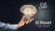 Cargar imagen en el visor de la galería, STH Clase Especial: El Reset (DIFERIDO)