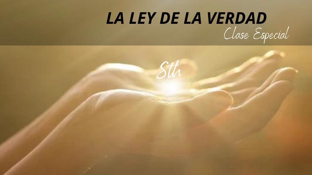 STH CLASE ESPECIAL: LEY DE LA VERDAD (DIFERIDO)