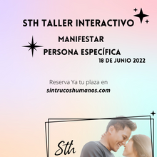 Cargar imagen en el visor de la galería, Taller Interactivo Manifestar Persona Específica