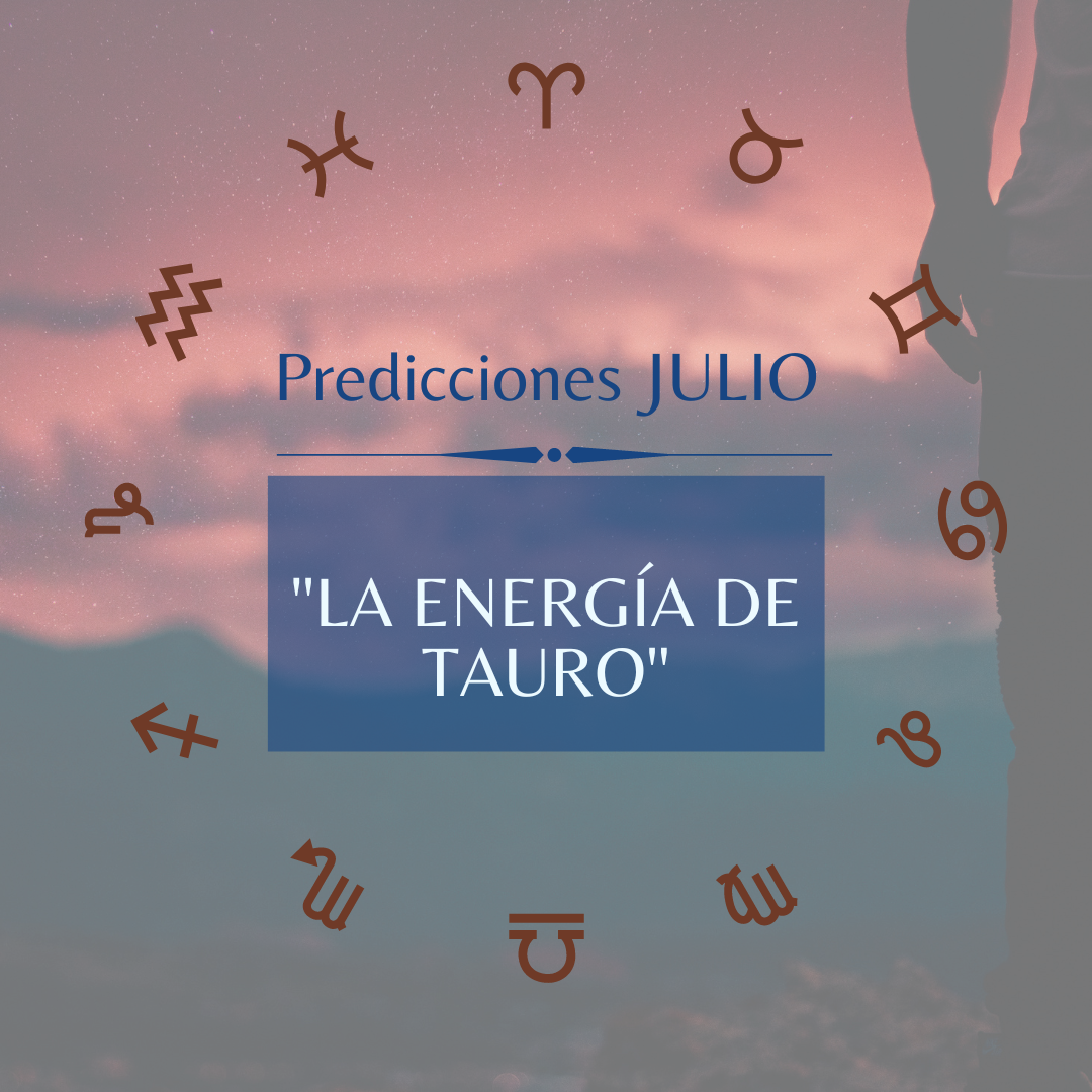 PREDICCIONES POR SIGNO MES DE JULIO – Sin Trucos Humanos