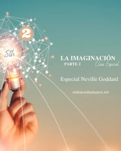 Cargar imagen en el visor de la galería, LA IMAGINACIÓN - Parte 2 - Clase Especial Contenidos de Neville Goddard 8 de Febrero - Sin Trucos Humanos