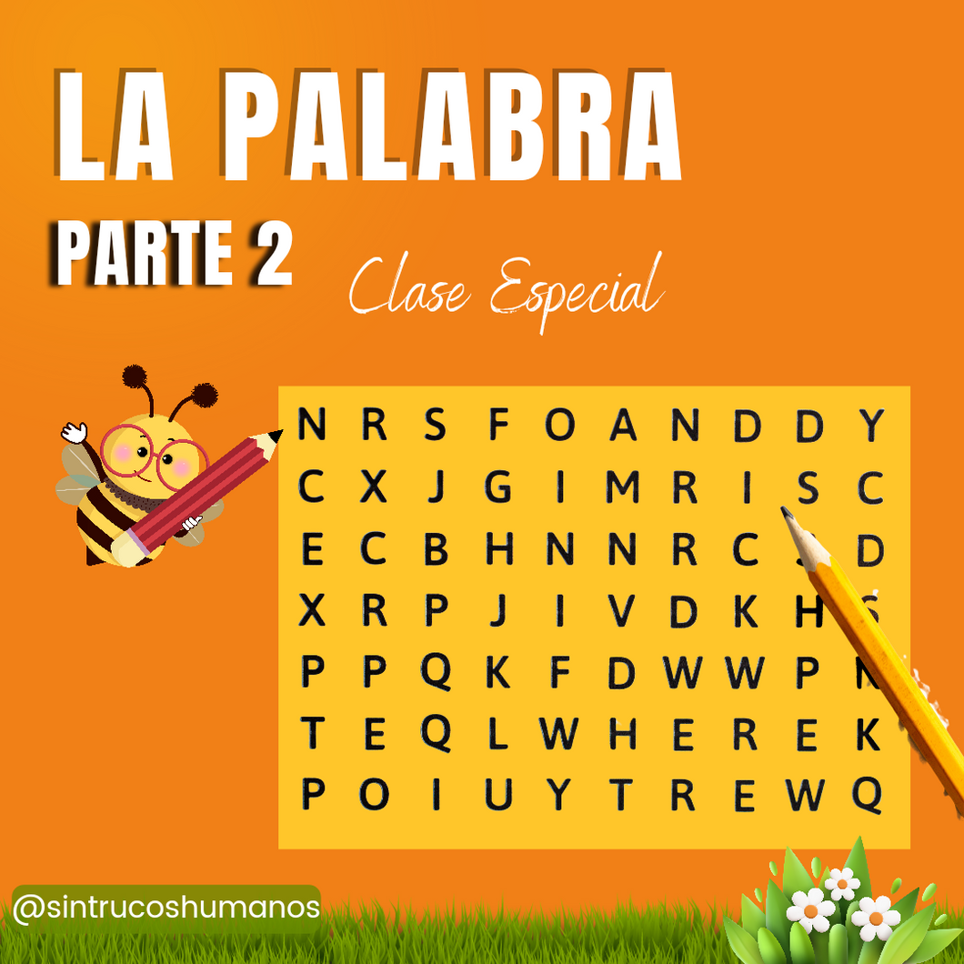 La Palabra Parte 2 - Clase Especial