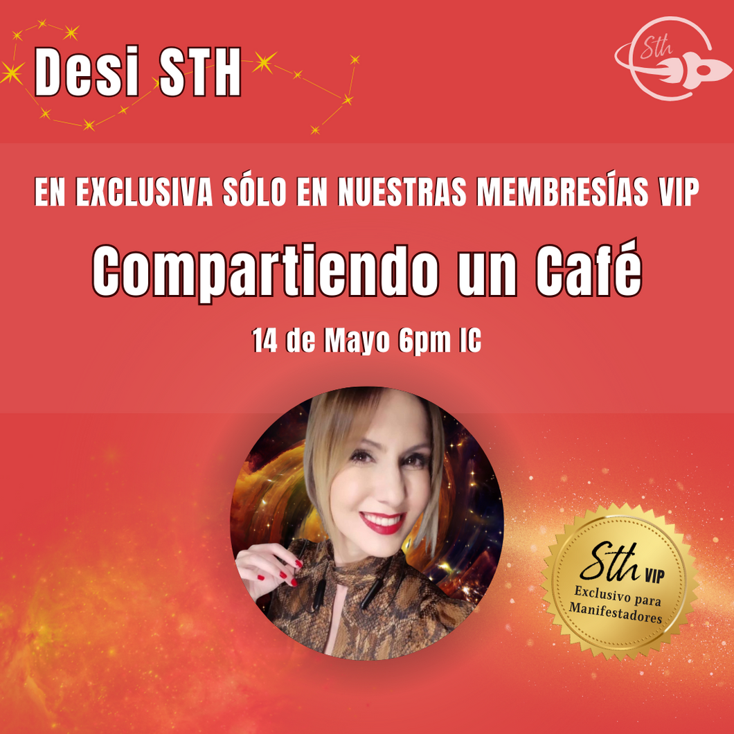 Un Café con Desi - ZONA VIP - Evento Exclusivo