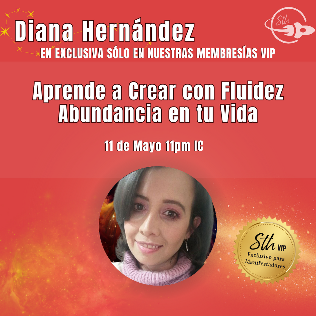 Aprende a Crear con Fluidez Abundancia en tu Vida - ZONA VIP - Evento Exclusivo