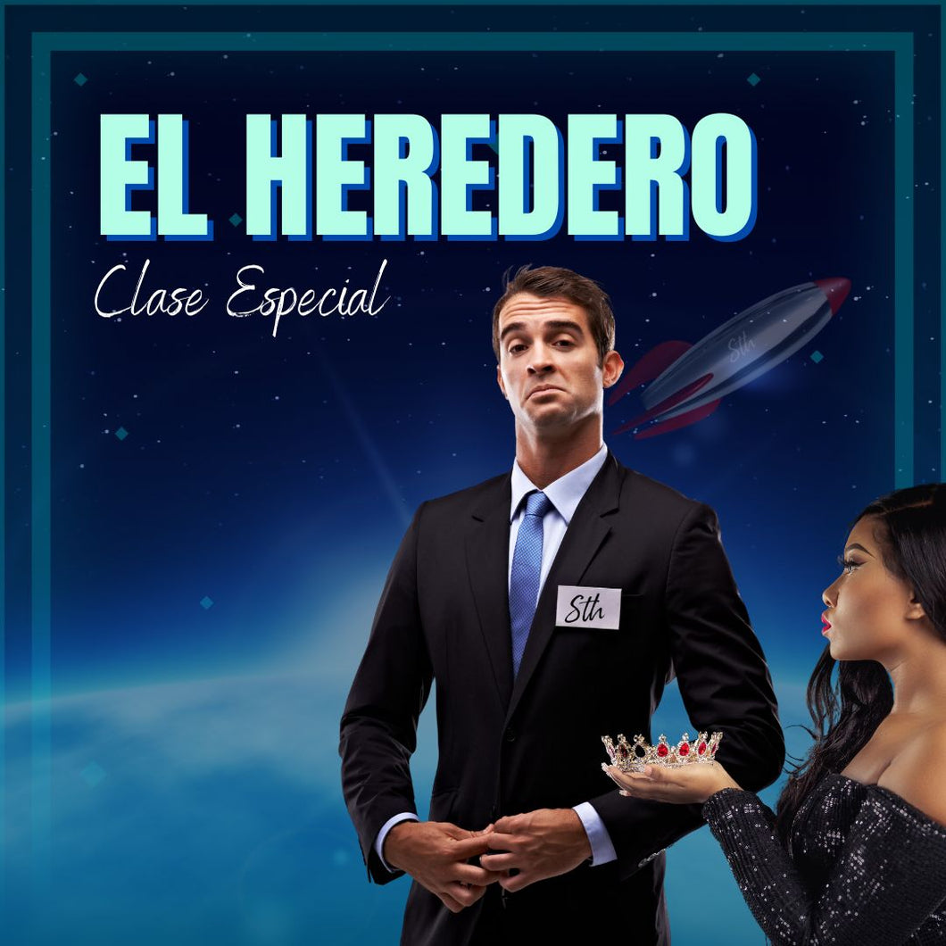 EL HEREDERO - Clase Especial