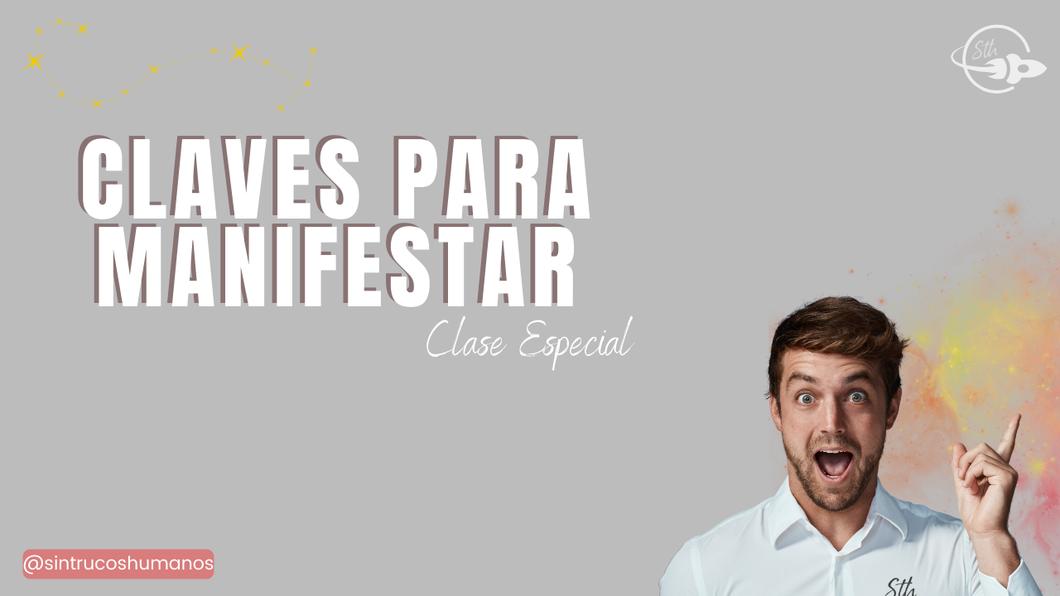 Claves para Manifestar - Clase Especial