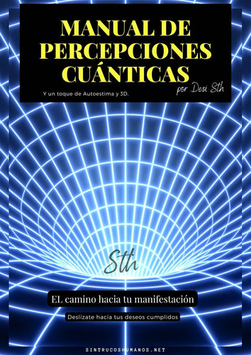 Manual de Percepciones Cuánticas - Ebook - Sin Trucos Humanos